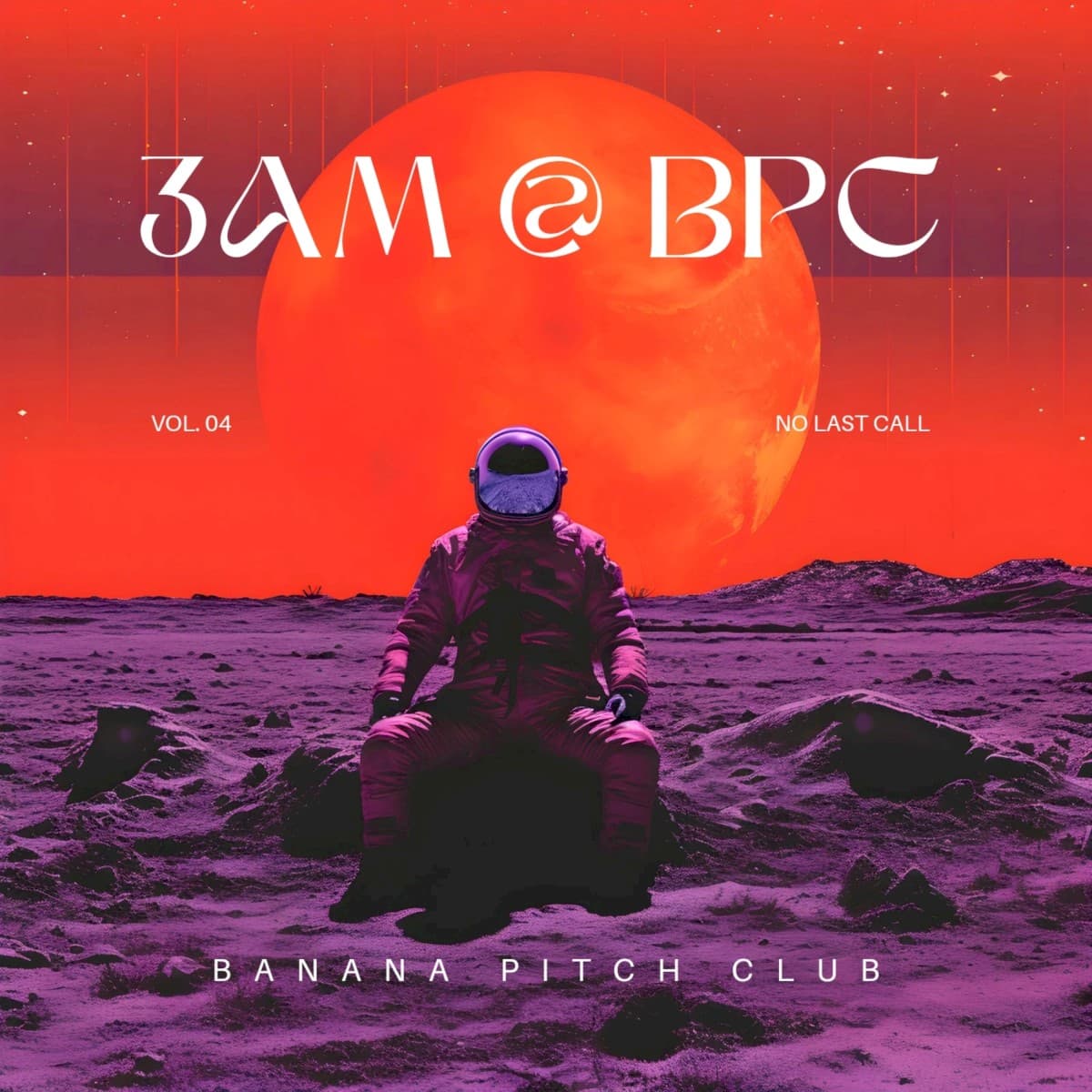 4am @ bpc