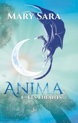 Anima - Tome 1