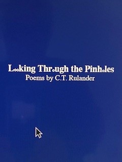 Looking Through the Pinholes by C.T. Rulander (2026)