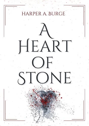A Heart of Stone