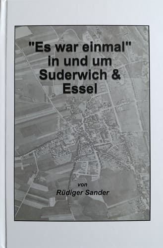 "Es war einmal" in und um Suderwich/Essel