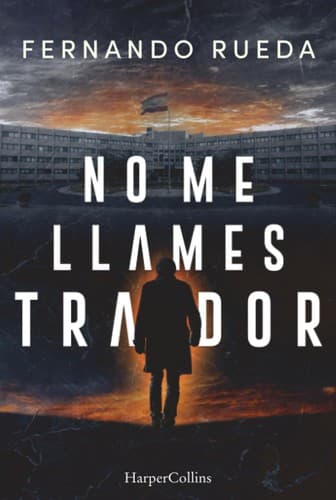 No me llames traidor
