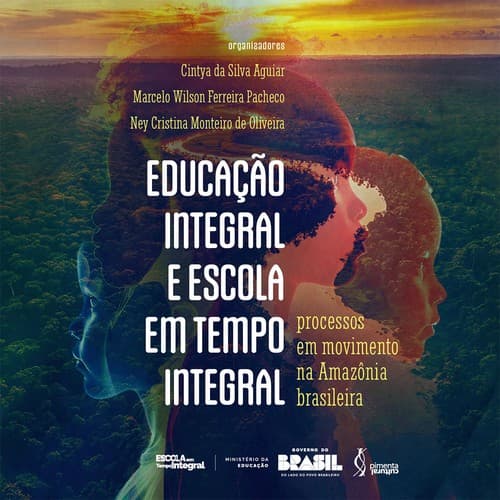 Educação Integral e Escola em Tempo Integral