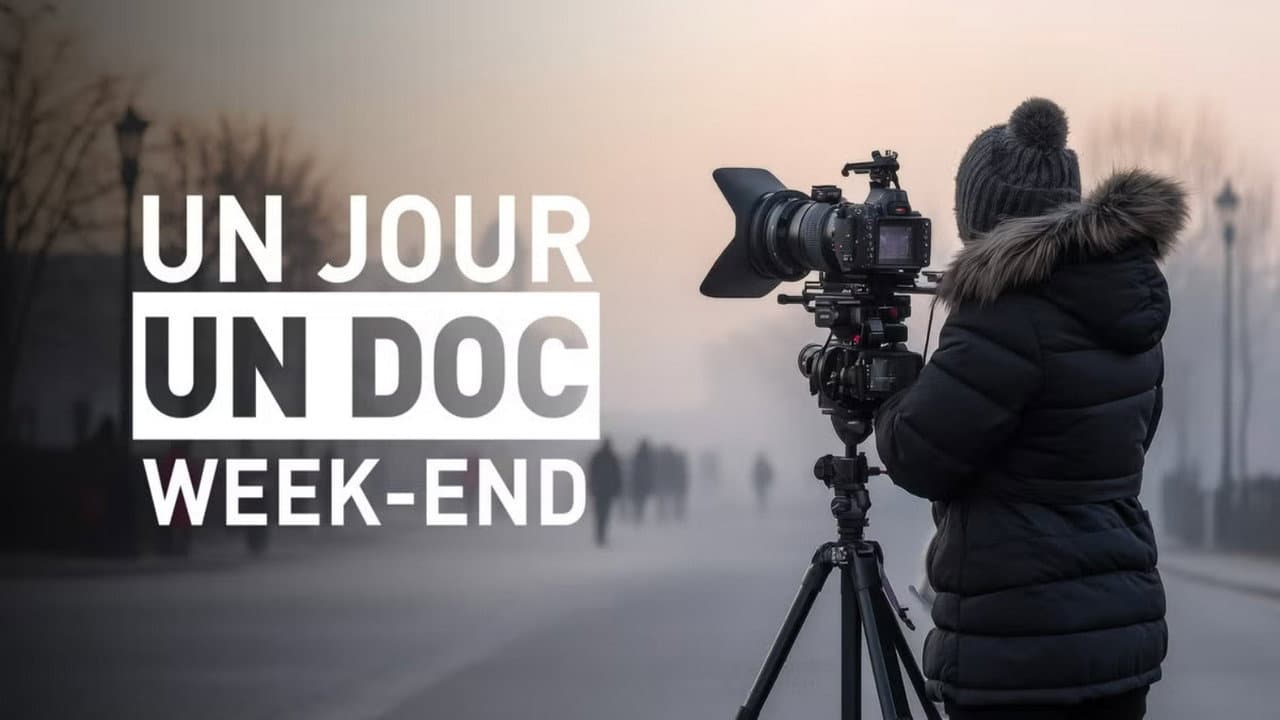 Un jour, un doc week-end