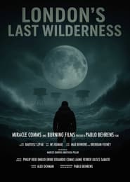 London's Last Wilderness
