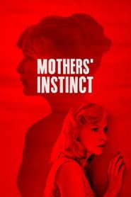 Mothers' Instinct
