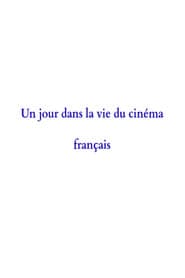 A Day in the Life of French Cinema