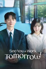See You at Work Tomorrow!