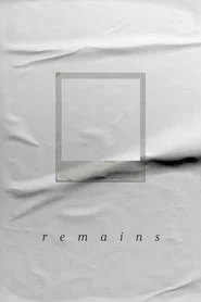 Remains