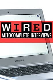 WIRED's Autocomplete Interviews