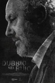 Dubbio nel buio