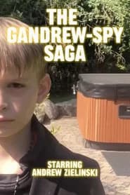 The Gandrew-Spy Saga