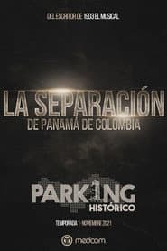 Historic Parking 1: The Separation of Panama from Colombia