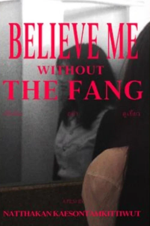 Believe Me without the Fang
