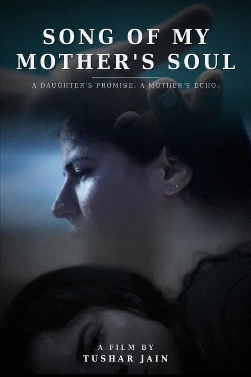 SONG OF MY MOTHER'S SOUL