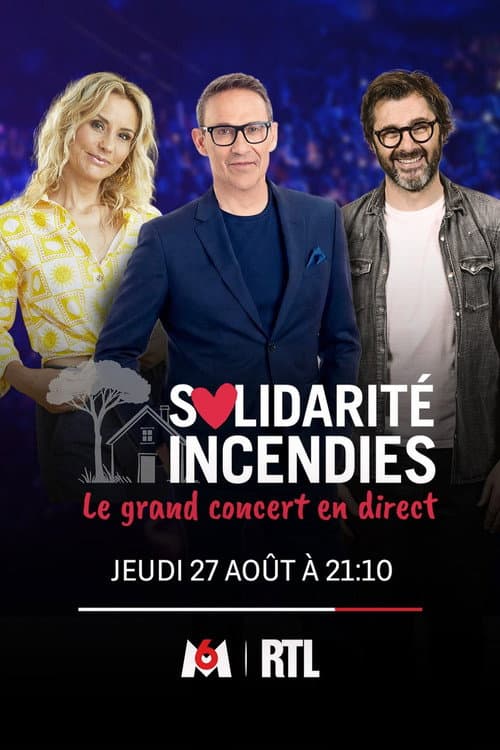 Solidarité Incendies - Le Grand Concert en direct