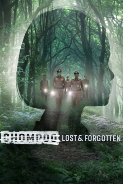Chompoo: Lost​ &​ Forgotten​