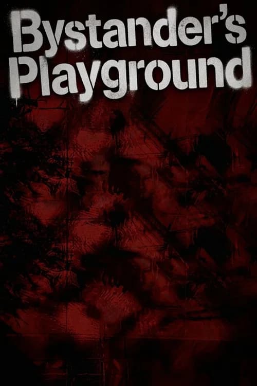 Bystander's Playground