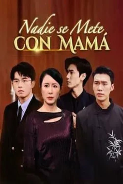 Nadie se mete con Mamá