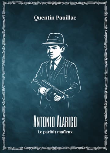Antonio Alarico le parfit mafieux
