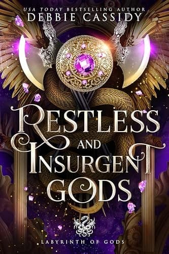 Restless and Insurgent Gods