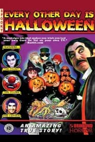 Every Other Day is Halloween