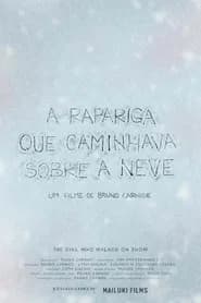 The Girl who walked on snow