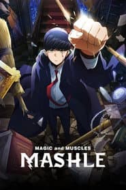 MASHLE: MAGIC AND MUSCLES