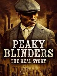 Peaky Blinders: The Real Story