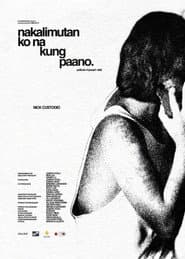 nakalimutan ko na kung paano.