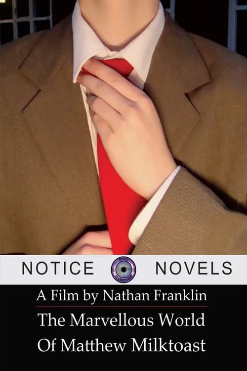 The Marvellous World of Matthew Milktoast