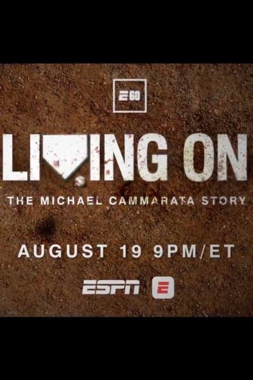 Living On: The Michael Cammarata Story