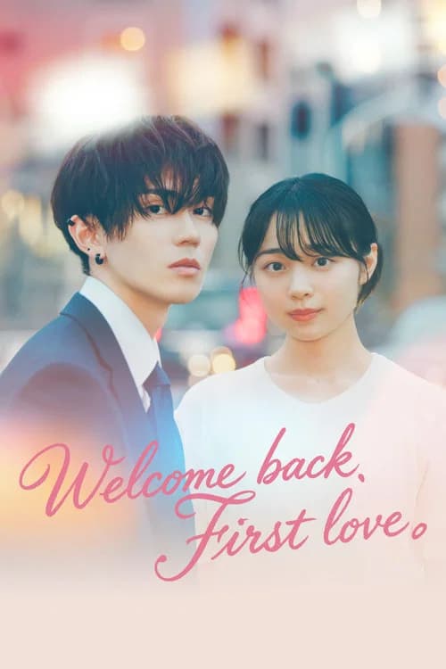 Welcome back, First love.